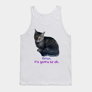 Relax, it’s gonna be ok. (Kitty) Tank Top